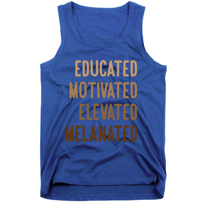 Black History Month Educated Motivated Elevated Melanated Gift Tank Top