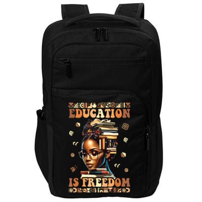 Black History Month Education Is Freedom Teacher Women Impact Tech Backpack