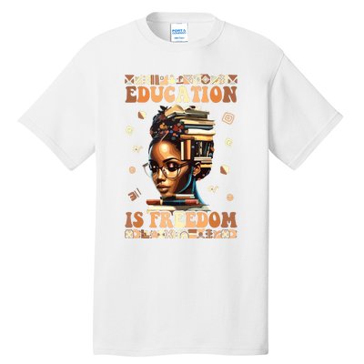 Black History Month Education Is Freedom Teacher Women Tall T-Shirt