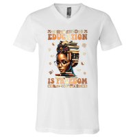 Black History Month Education Is Freedom Teacher Women V-Neck T-Shirt