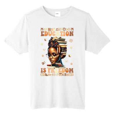 Black History Month Education Is Freedom Teacher Women Tall Fusion ChromaSoft Performance T-Shirt