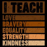 Black History Month I Teach Love Bravery Equality Strength Kindness Backpack