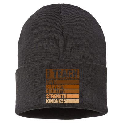 Black History Month I Teach Love Bravery Equality Strength Kindness Sustainable Knit Beanie