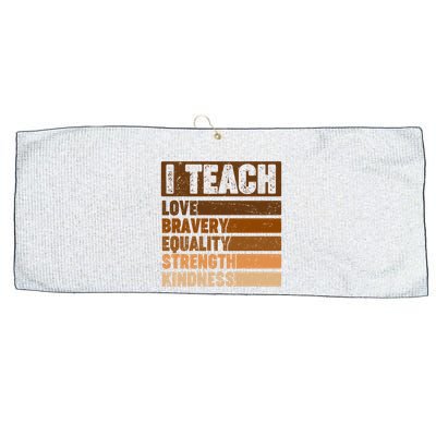 Black History Month I Teach Love Bravery Equality Strength Kindness Large Microfiber Waffle Golf Towel
