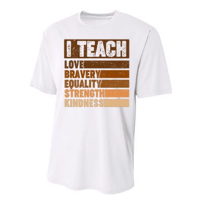 Black History Month I Teach Love Bravery Equality Strength Kindness Performance Sprint T-Shirt