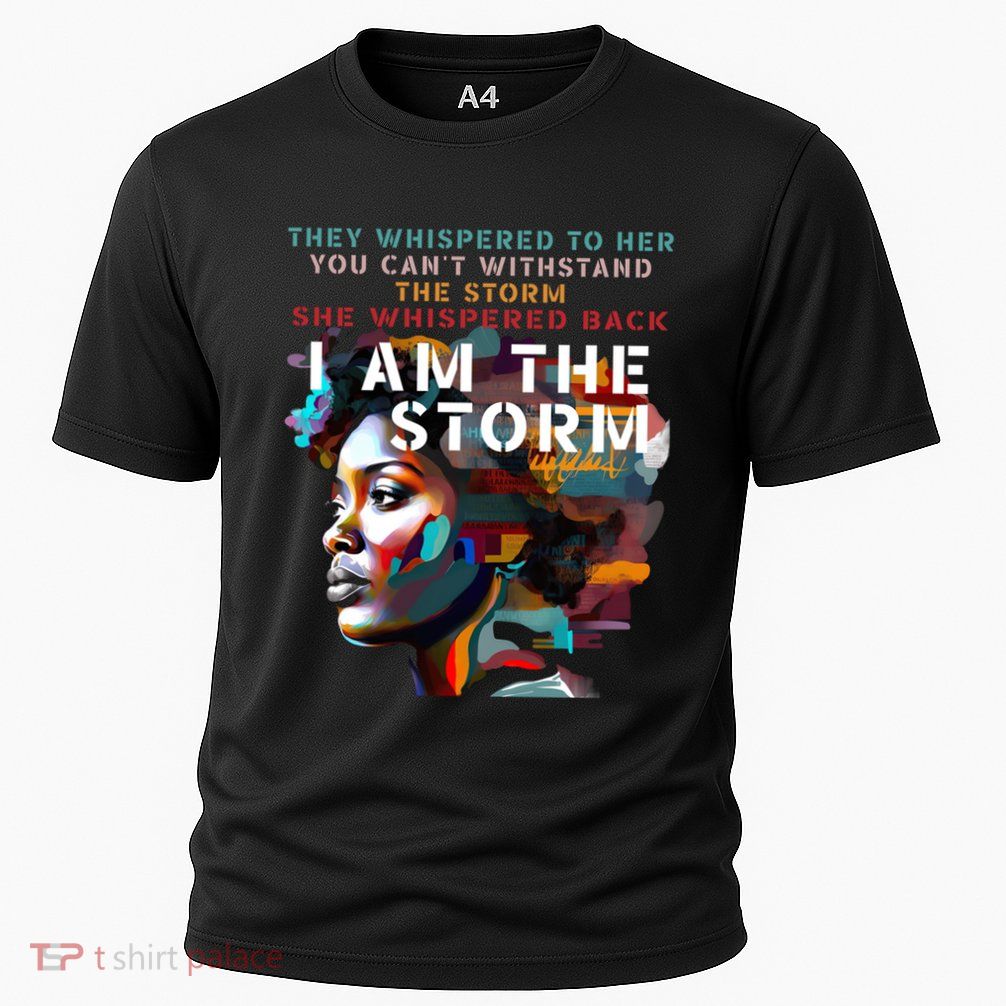 Black History Month Gift African Afro I Am The Storm Cool Gift Cooling Performance Crew T-Shirt