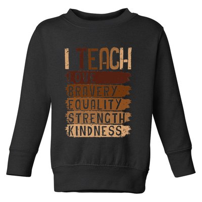 Black History Month Teach Black History Teacher Juneteenth Toddler Sweatshirt
