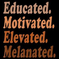 Black History Month Educated Motivated Elevated Melanated Cooling Performance Crew T-Shirt