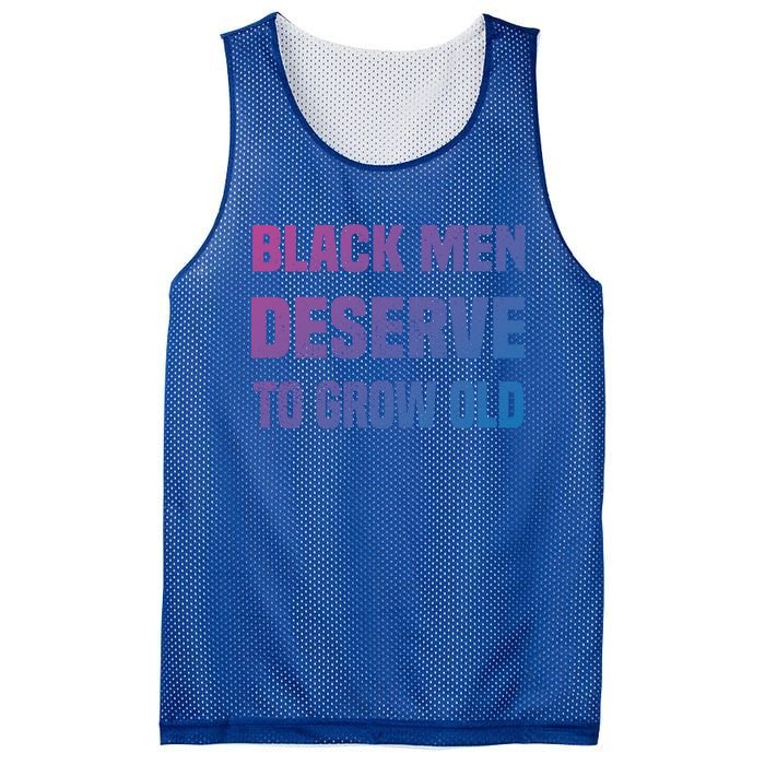 Black History Month Black Deserve To Grow Old Great Gift Mesh Reversible Basketball Jersey Tank