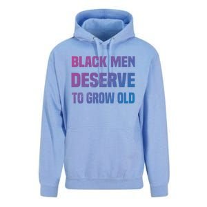 Black History Month Black Deserve To Grow Old Great Gift Unisex Surf Hoodie