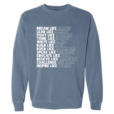 Black History Month Black Leaders Influential Inspirational Gift Garment-Dyed Sweatshirt