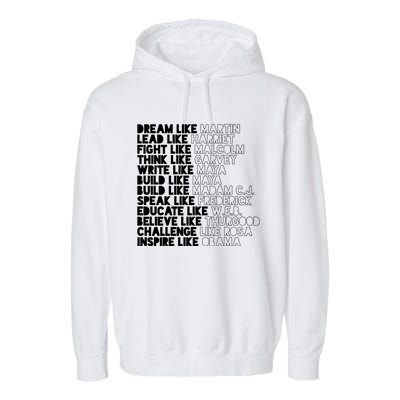 Black History Month Black Leaders Influential Inspirational Gift Garment-Dyed Fleece Hoodie