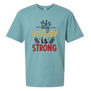 Black History Month Gift My History Is Strong Women Sueded Cloud Jersey T-Shirt