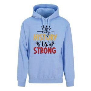 Black History Month Gift My History Is Strong Women Unisex Surf Hoodie