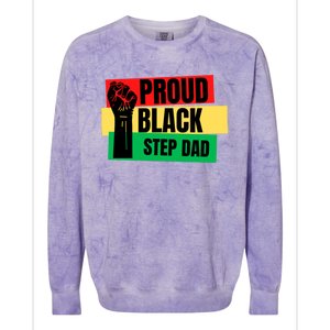 Black History Month Proud Black Step Dad Bonus Daddy Father Gift Colorblast Crewneck Sweatshirt