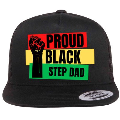 Black History Month Proud Black Step Dad Bonus Daddy Father Gift Flatbill Hat