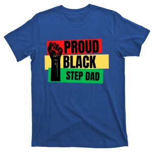 Black History Month Proud Black Step Dad Bonus Daddy Father Gift T-Shirt