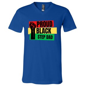 Black History Month Proud Black Step Dad Bonus Daddy Father Gift V-Neck T-Shirt