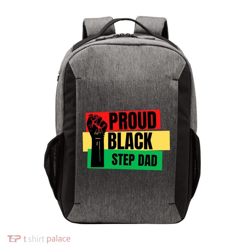 Black History Month Proud Black Step Dad Bonus Daddy Father Gift Vector Backpack