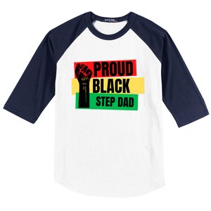 Black History Month Proud Black Step Dad Bonus Daddy Father Gift Baseball Sleeve Shirt