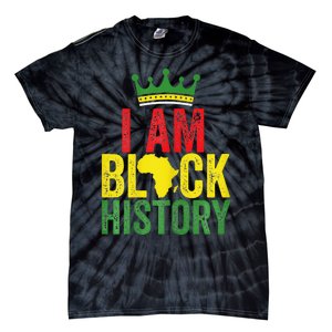 Black History Month Funny I am Black History Tie-Dye T-Shirt