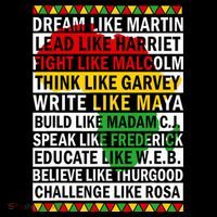 Black History Month Dream Like African Leader T-Shirt