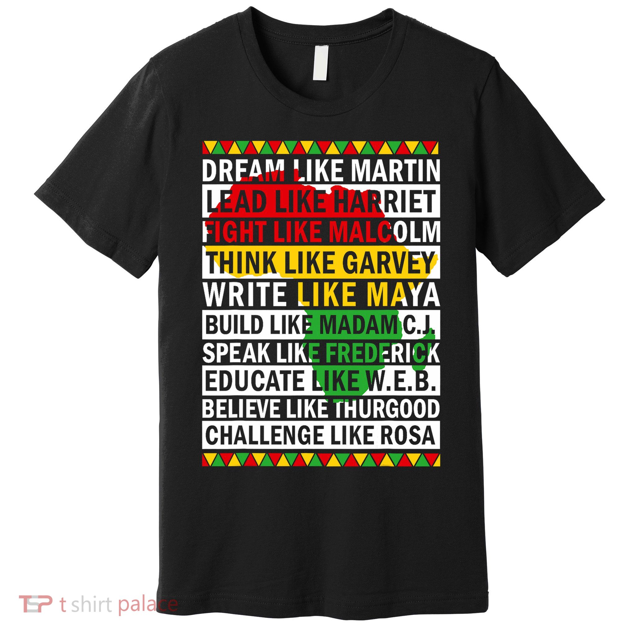 Black History Month Dream Like African Leader Premium T-Shirt