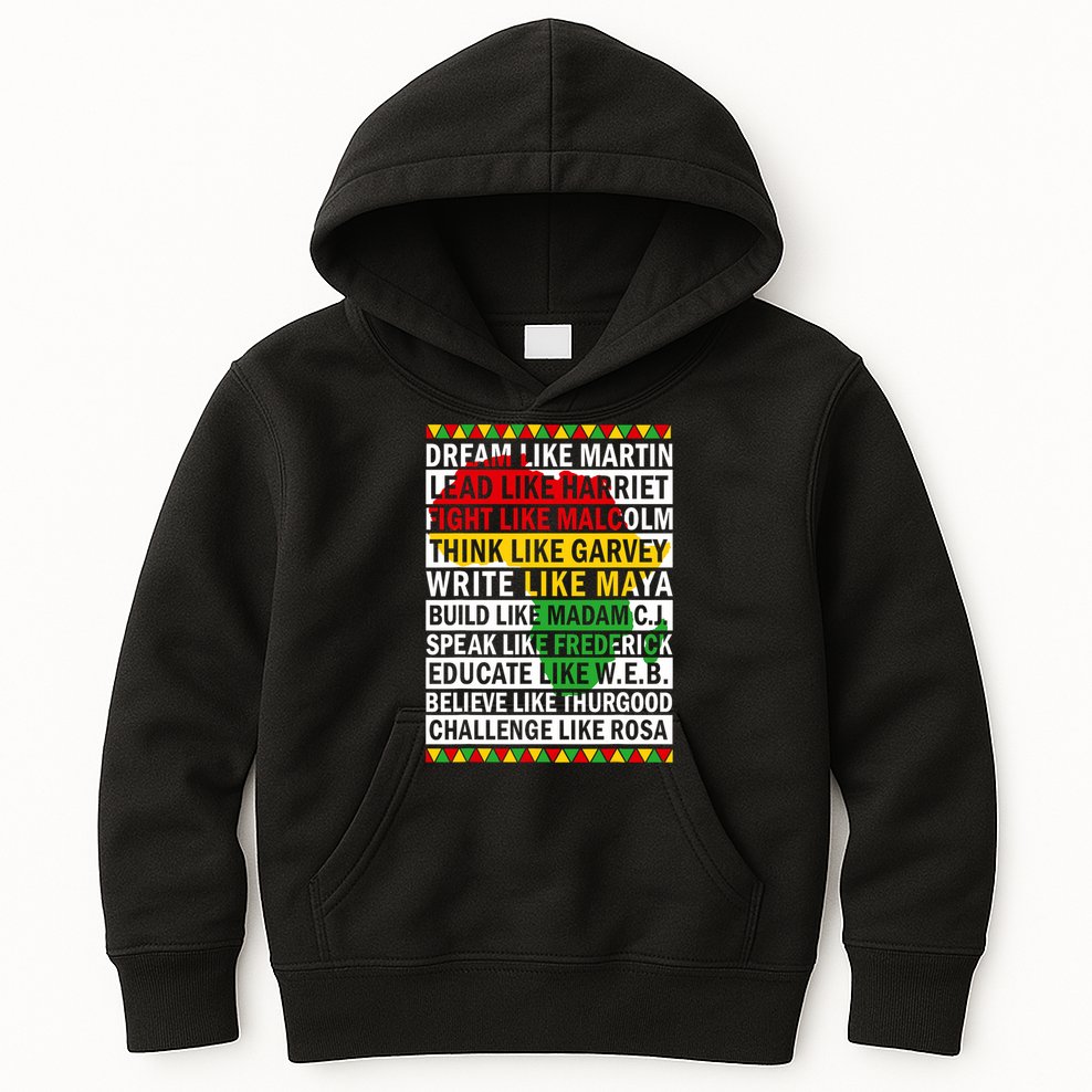 Black History Month Dream Like African Leader Kids Hoodie