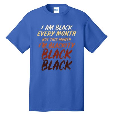 Black History Month Empowerment Black Pride Tall T-Shirt