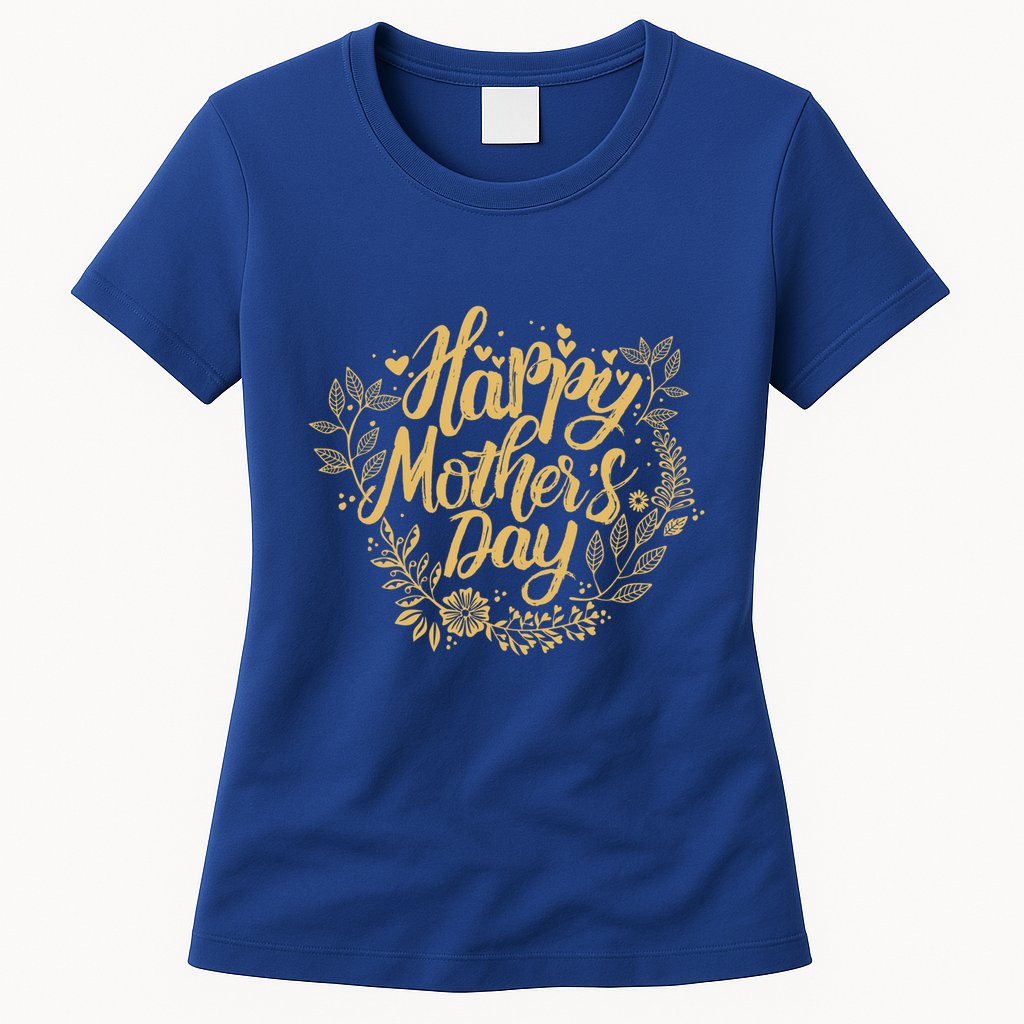 Beautiful Happy MotherS Day Gift Womens T-Shirt