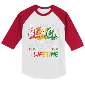 Black History Month For As Long As I Am Black I Am Historic Kids Colorblock Raglan Jersey