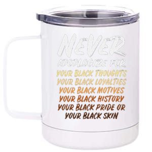 Black History Month Not Sorry For Being Black 12 oz Stainless Steel Tumbler Cup