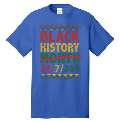 Black History Month 24/7/365 With African Flag Funny Gift Tall T-Shirt