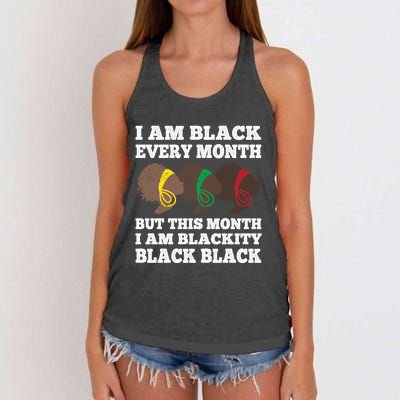 Black History Month I Am Black Every Month Blackity Black Gift Women's Knotted Racerback Tank