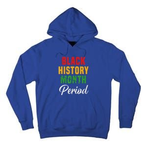 Black History Month Period African Pride Tall Hoodie