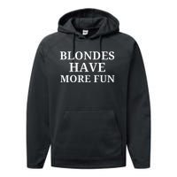 Blondes Have More Fun Performance Fleece Hoodie