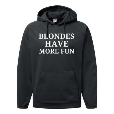 Blondes Have More Fun Performance Fleece Hoodie