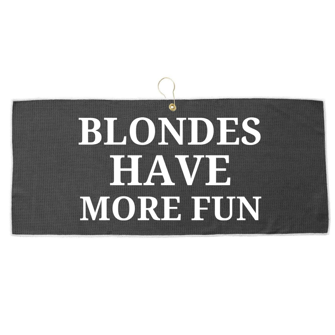 Blondes Have More Fun Large Microfiber Waffle Golf Towel