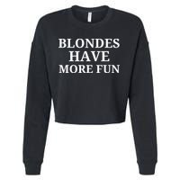 Blondes Have More Fun Cropped Pullover Crew