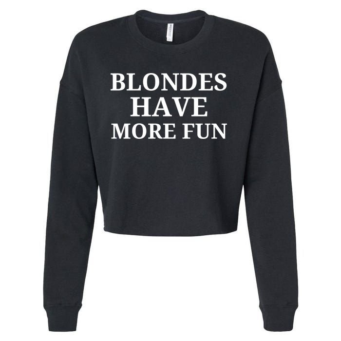 Blondes Have More Fun Cropped Pullover Crew