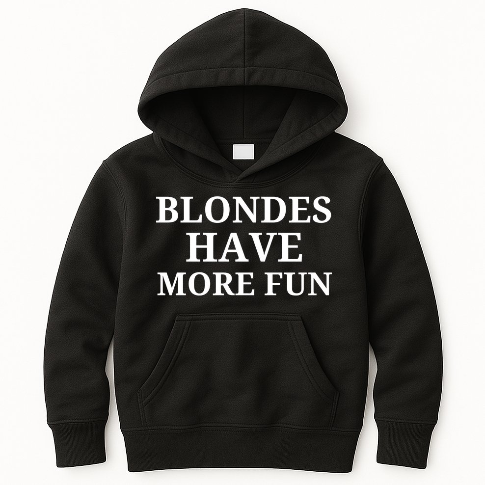 Blondes Have More Fun Kids Hoodie