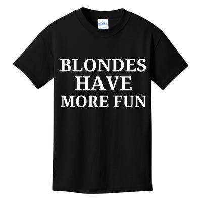 Blondes Have More Fun Kids T-Shirt
