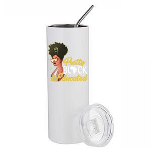 Black History Month Pretty Black And Educated Costume Great Gift Stainless Steel Tumbler