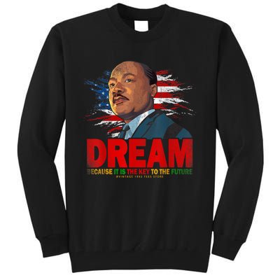 Black History Month Martin Have Dream Luther King Day Tall Sweatshirt