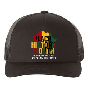 Black History Month Honoring The Past Inspiring The Future Gift Yupoong Adult 5-Panel Trucker Hat