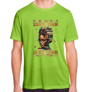 Black History Month Education Is Freedom Teacher Adult ChromaSoft Performance T-Shirt