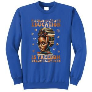 Black History Month Education Is Freedom Teacher Tall Sweatshirt