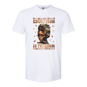 Black History Month Education Is Freedom Teacher Softstyle CVC T-Shirt