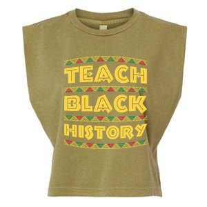 Black History Month Teach Black History Garment-Dyed Women's Muscle Tee