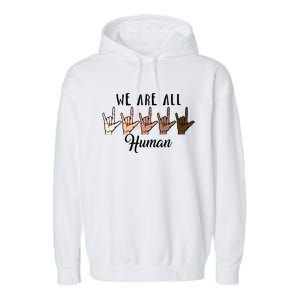 Black History Month We Are All Human Black Is Beautiful Garment-Dyed Fleece Hoodie